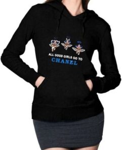 All Good Girls Go To Chanel Hoodie