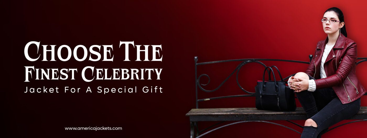 Choose The Finest Celebrity Jacket For A Special Gift