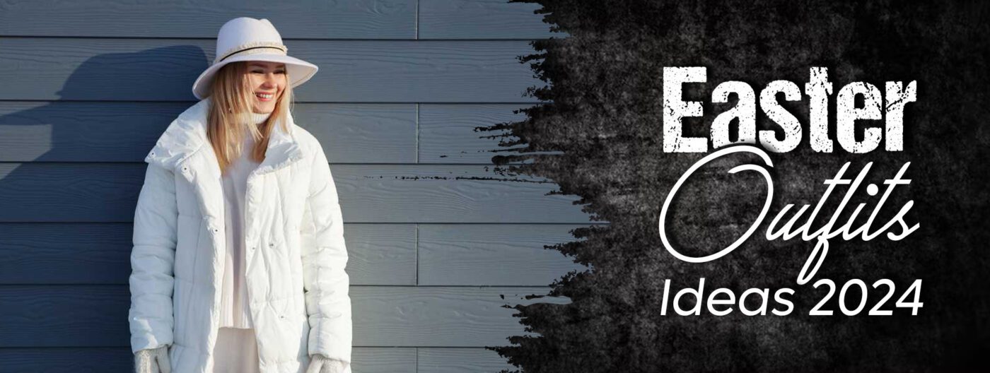 Easter Outfits Ideas 2024