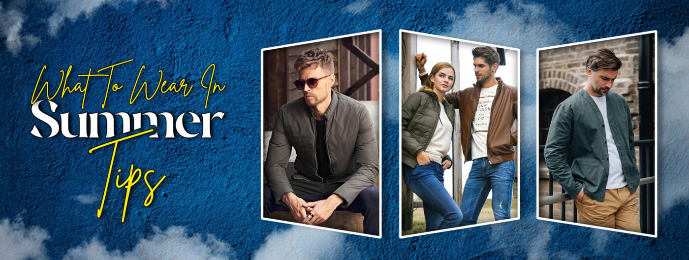 What To Wear In Summer