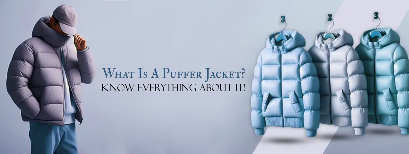 What Is A Puffer Jacket