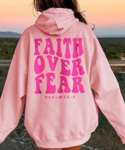 Faith Over Fear Hoodie