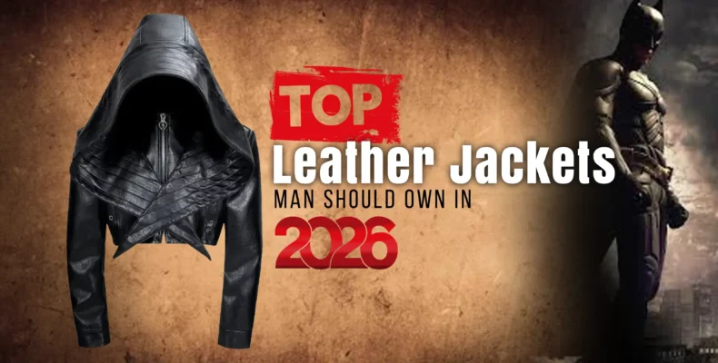 top-leather-jackets-every-man-should-own-in-2026